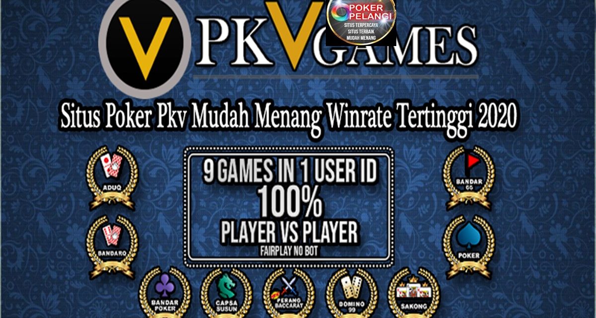 PKV Games 1 ID Mainkan 9 Game Di Bandar Judi Online