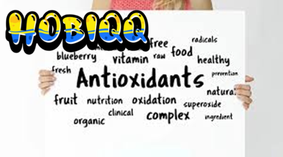 Ketahui Beberapa Manfaat Antioksidan
